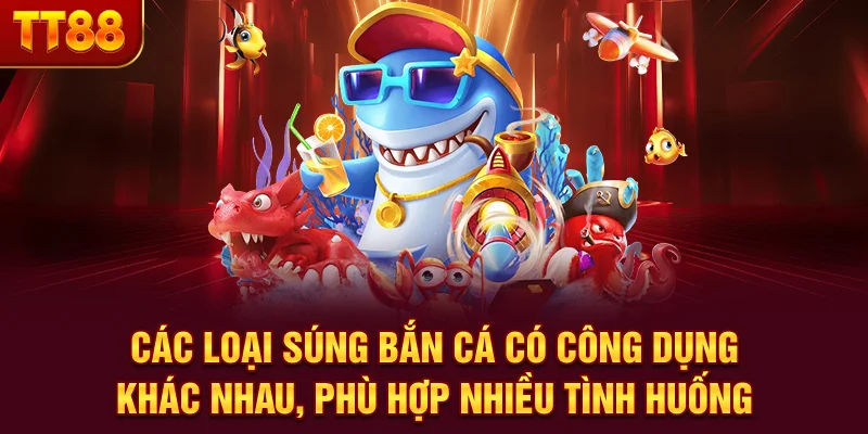 Các Loại Súng Bắn Cá