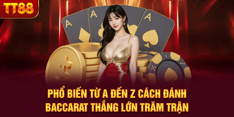 Cách Đánh Baccarat